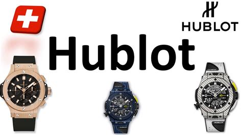 how to pronouncw hublot watches|swiss watchmaker Hublot.